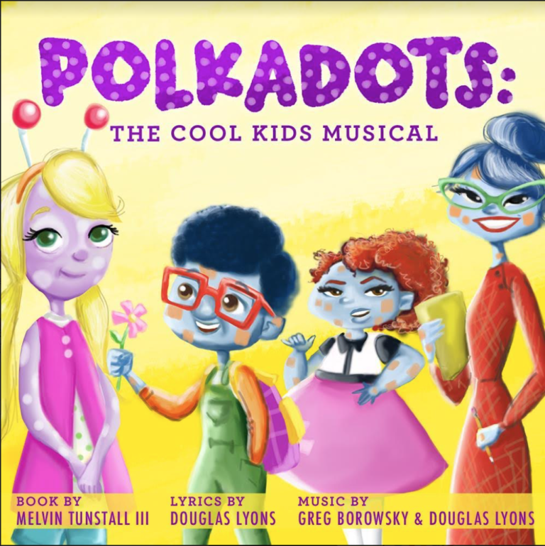 The Children’s Theatre of Cincinnati Stages POLKADOTS Regional Premiere Tackling how our differences make us awesome not outcasts