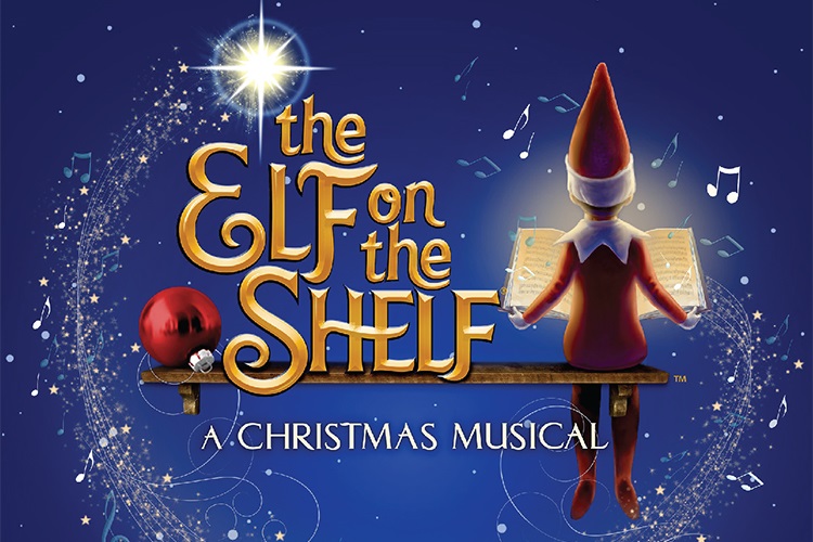The Elf on the Shelf: A Christmas Musical Live at Taft Theatre November 16th