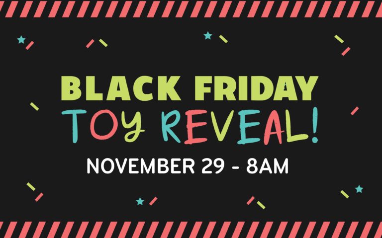 Once Upon a Child Black Friday Toy Reveal Friday, November 29, 8am-9pm